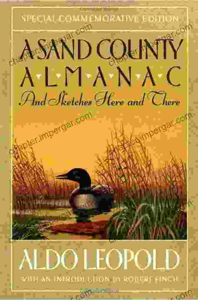 Aldo Leopold, Renowned Ecologist And Author Of 'A Sand County Almanac' The Holy Earth: The Birth Of A New Land Ethic