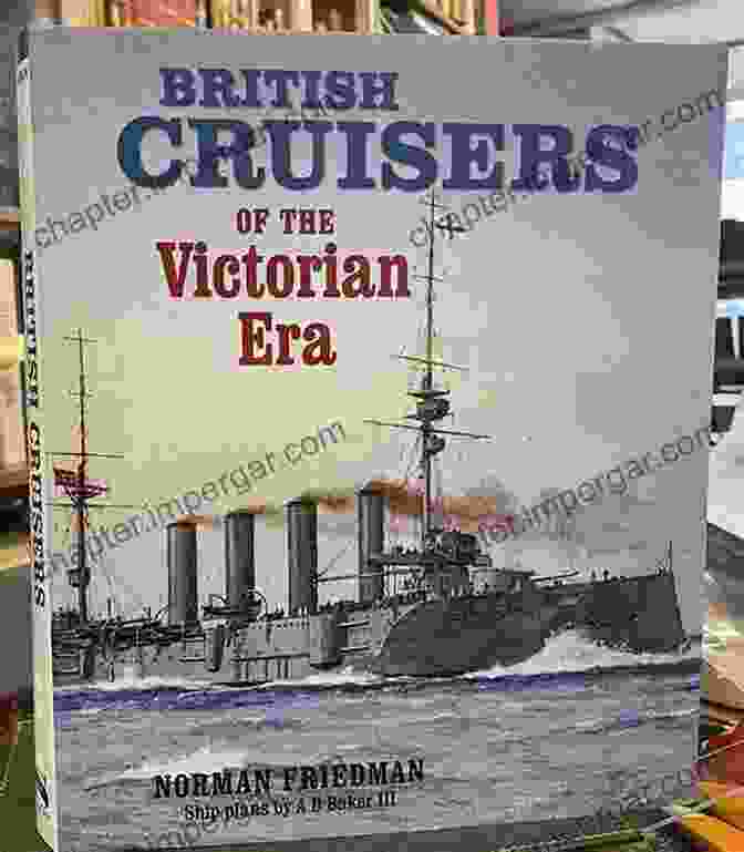 British Cruisers Of The Victorian Era, A Book By Ian Buxton British Cruisers Of The Victorian Era