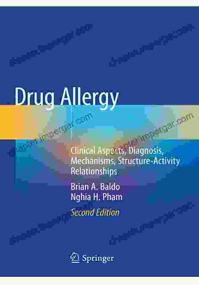 Clinical Aspects, Diagnosis, Mechanisms, Structure Activity Relationships Book Cover Drug Allergy: Clinical Aspects Diagnosis Mechanisms Structure Activity Relationships