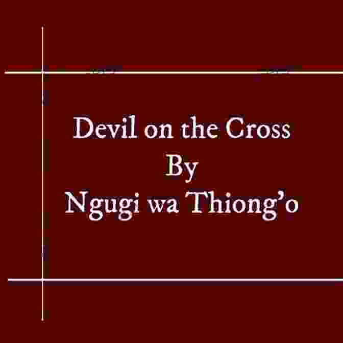 Cover Image Of Devil On The Cross By Ngũgĩ Wa Thiong'o Devil On The Cross (Penguin African Writers 5)