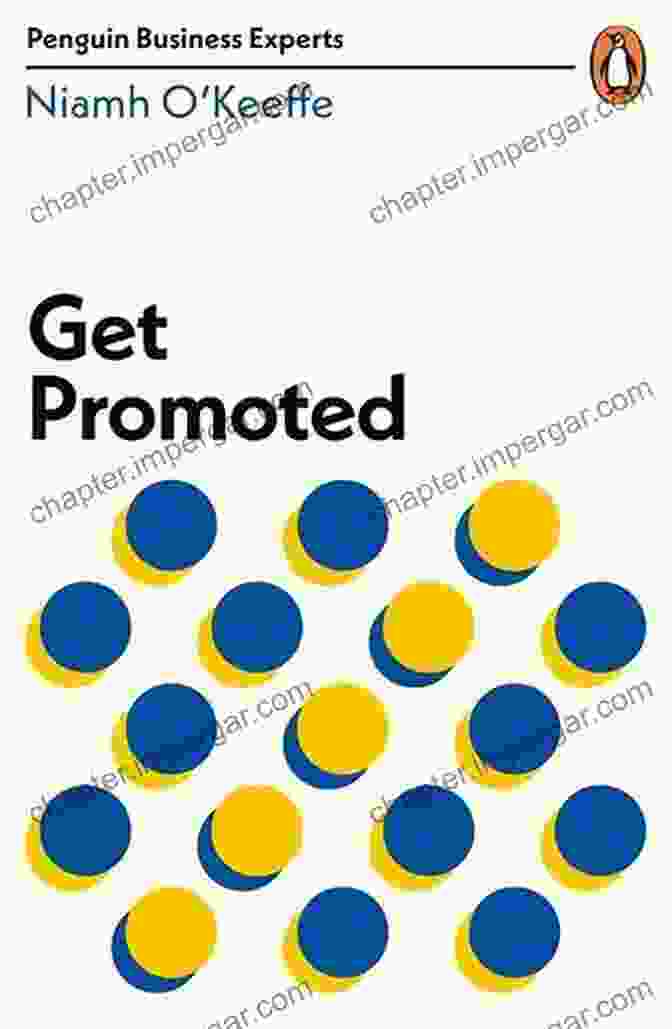 Get Promoted Penguin Business Experts Series Get Promoted (Penguin Business Experts Series)