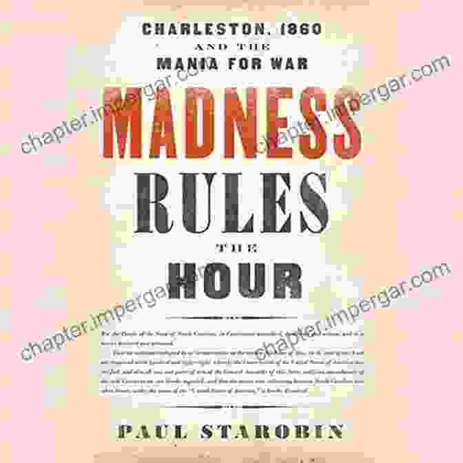 Madness Rules The Hour Novel Cover, Featuring A Woman Lost In A Labyrinth Of Thoughts Madness Rules The Hour: Charleston 1860 And The Mania For War