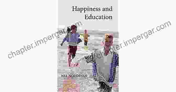 Nel Noddings Smiling Happiness And Education Nel Noddings