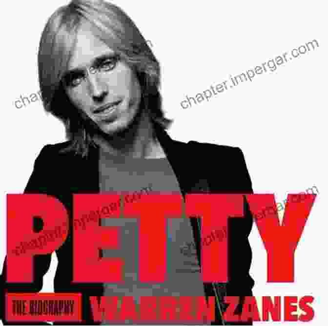 Petty: The Biography By Warren Zanes Petty: The Biography Warren Zanes