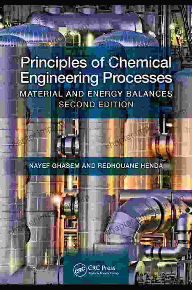 Principles Of Chemical Engineering Processes Principles Of Chemical Engineering Processes: Material And Energy Balances Second Edition