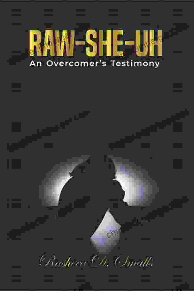 Rasheea Smalls, Author Of An Overcomer Testimony Raw She Uh: An Overcomer S Testimony Rasheea Smalls