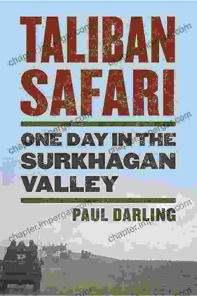 Taliban Safari: One Day In The Surkhagan Valley Book Cover Taliban Safari: One Day In The Surkhagan Valley