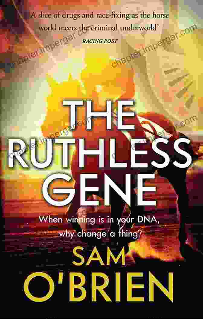 The Ruthless Gene By Sam Brien The Ruthless Gene Sam O Brien