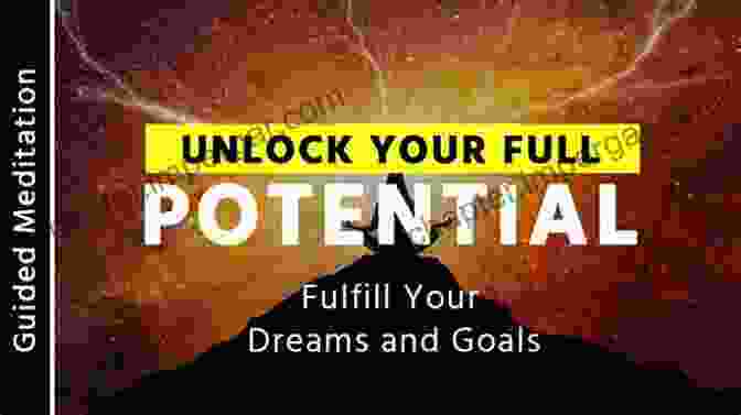 Unlock Your True Potential Learn Improve Master: How To Develop Any Skill And Excel At It