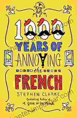 1000 Years Of Annoying The French