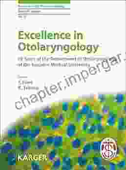 Excellence In Otolaryngology: 70 Years Of The Department Of Otolaryngology Of The Sapporo Medical University (Advances In Oto Rhino Laryngology 77)