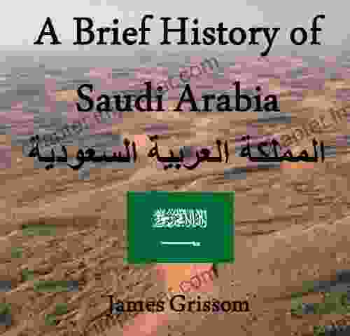 A Brief History Of Saudi Arabia (Illustrated)