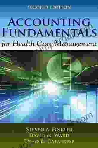 Accounting Fundamentals For Health Care Management