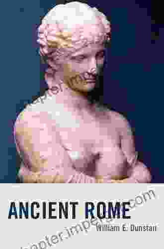 Ancient Rome William E Dunstan