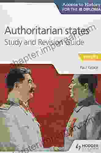 Access To History For The IB Diploma: Authoritarian States Study And Revision Guide: Paper 2