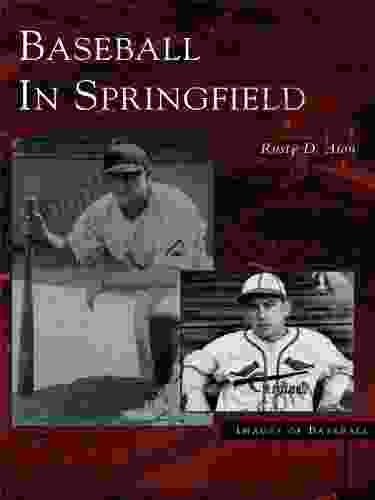 Baseball In Springfield (Images Of Baseball)