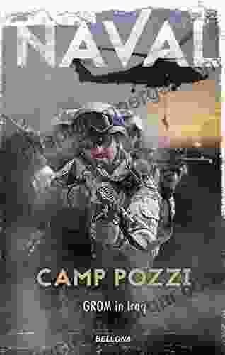 Camp Pozzi: GROM In Iraq