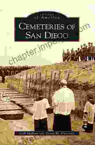 Cemeteries Of San Diego (Images Of America (Arcadia Publishing))