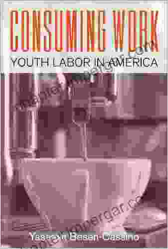 Consuming Work: Youth Labor In America