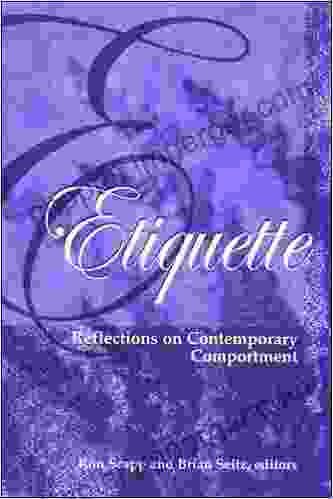 Etiquette: Reflections On Contemporary Comportment (SUNY Hot Topics: Contemporary Philosophy And Culture)