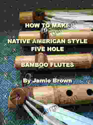 How To Make Native American Style Five Hole Bamboo Flutes