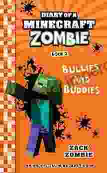 Minecraft Books: Diary Of A Minecraft Zombie 2: Bullies And Buddies (An Unofficial Minecraft Book)