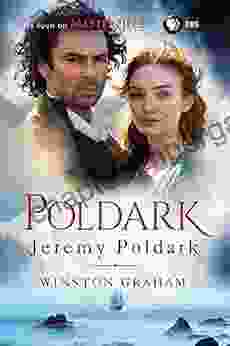 Jeremy Poldark: A Novel Of Cornwall 1790 1791 (The Poldark Saga 3)