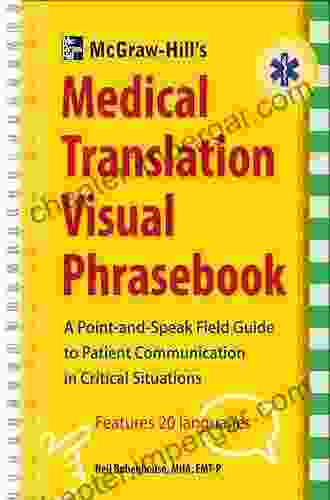 McGraw Hill S Medical Translation Visual Phrasebook PB: 80 Key Expressions In 20 Languages