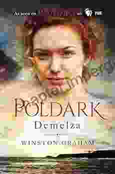 Demelza: A Novel Of Cornwall 1788 1790 (The Poldark Saga 2)