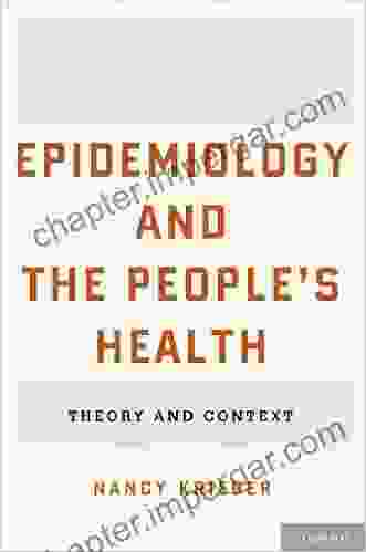 Epidemiology And The People S Health: Theory And Context