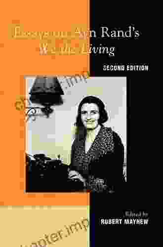 Essays On Ayn Rand S We The Living