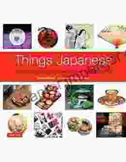 Things Japanese: Everyday Objects Of Exceptional Beauty And Significance