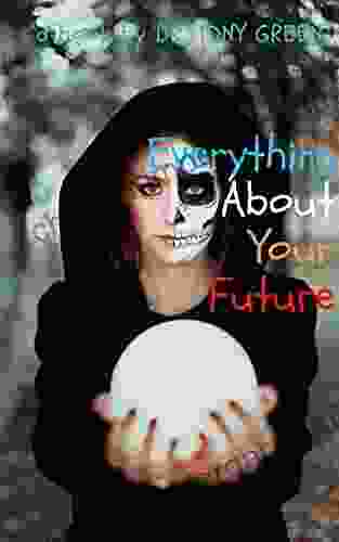 Everything About Your Future R Christian Bohlen