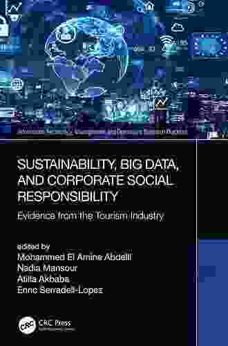 Sustainability Big Data And Corporate Social Responsibility: Evidence From The Tourism Industry (Information Technology Management And Operations Research Practices)