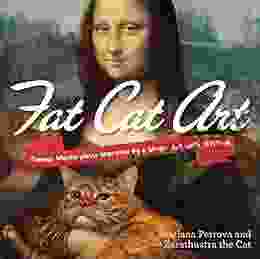 Fat Cat Art: Famous Masterpieces Improved By A Ginger Cat With Attitude