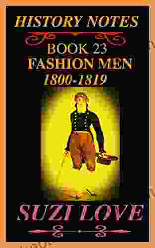 Fashion Men 1800 1819: History Notes 23 (History Notes Non Fiction)