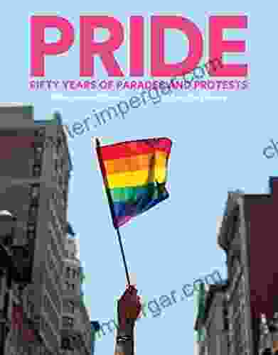 PRIDE: Fifty Years Of Parades And Protests From The Photo Archives Of The New York Times