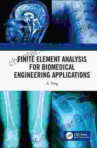 Finite Element Analysis For Biomedical Engineering Applications