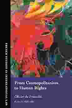 From Cosmopolitanism To Human Rights (French Studies In International Law)