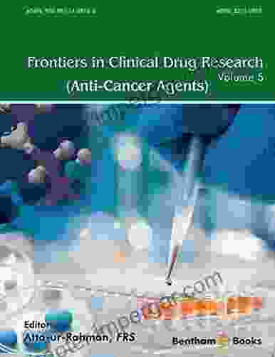 Frontiers In Clinical Drug Research Anti Cancer Agents