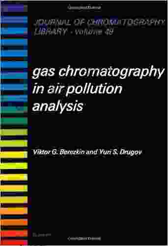 Gas Chromatography In Air Pollution Analysis (ISSN)