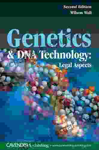 Genetics And DNA Technology: Legal Aspects