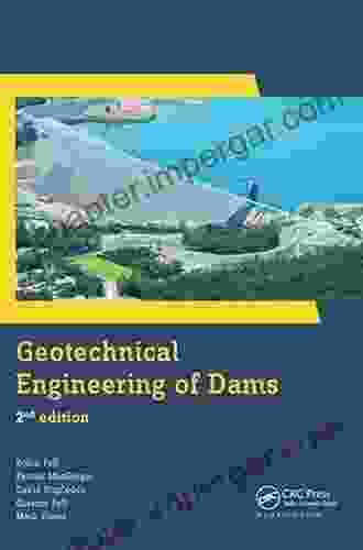 Geotechnical Engineering Of Dams Robin Fell