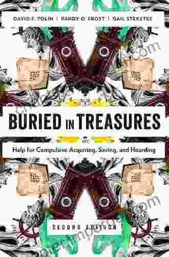 Buried In Treasures: Help For Compulsive Acquiring Saving And Hoarding (Treatments That Work)