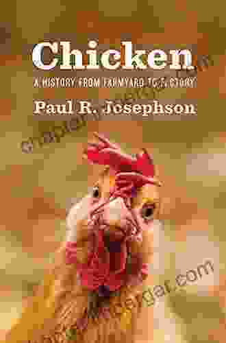 Chicken: A History From Farmyard To Factory (Environmental History)