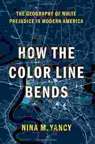 How The Color Line Bends: The Geography Of White Prejudice In Modern America