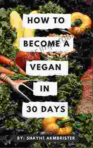 How To Become A Vegan In 30 Days