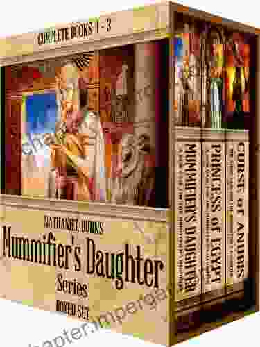 The Mummifier S Daughter Series: Complete Full Length Novels 1 3