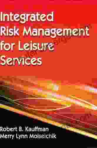 Integrated Risk Management For Leisure Services