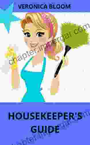 HOUSEKEEPER S GUIDE Veronica Bloom